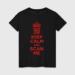 Женская футболка Keep calm and scan me - fuck off