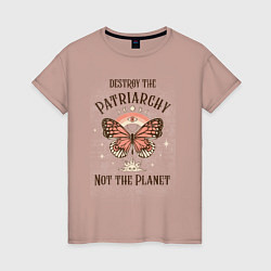 Женская футболка Destroy the Patriachy