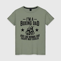 Футболка хлопковая женская Im a boxing dad, цвет: авокадо