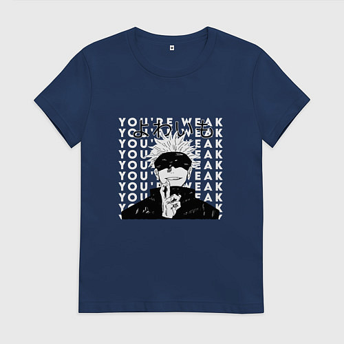 Женская футболка Your weak Gojo art / Тёмно-синий – фото 1