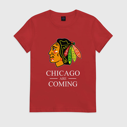 Женская футболка Chicago are coming, Чикаго Блэкхокс, Chicago Black / Красный – фото 1