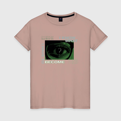 Женская футболка I have to become / Пыльно-розовый – фото 1