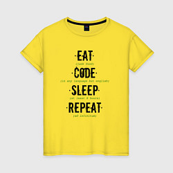 Женская футболка EAT CODE SLEEP REPEAT