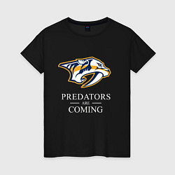 Женская футболка Nashville Predators are Coming Нэшвилл Предаторз