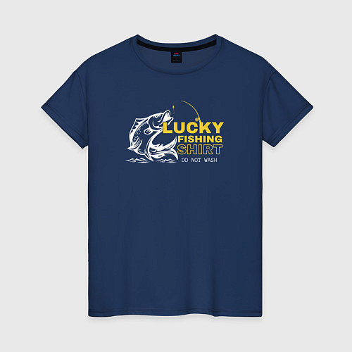 Женская футболка Счастливая рыбацкая футболка не стирать / Тёмно-синий – фото 1