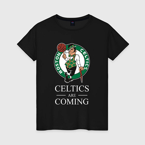 Женская футболка Boston Celtics are coming Бостон Селтикс / Черный – фото 1