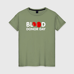 Женская футболка Blood Donor Day