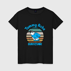 Женская футболка Tummy Ache Survivor