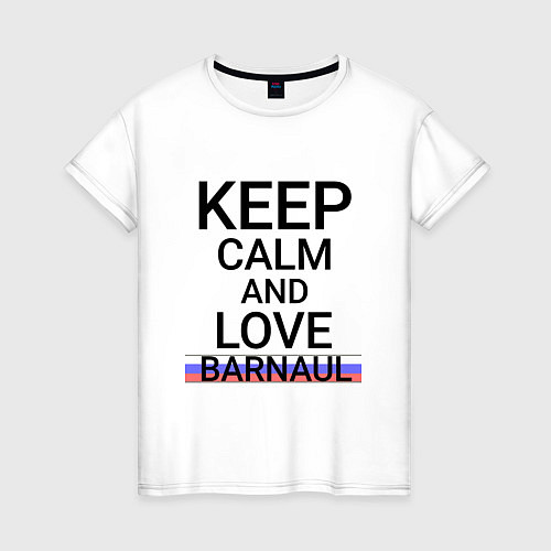 Женская футболка Keep calm Barnaul Барнаул ID332 / Белый – фото 1