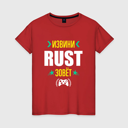 Женская футболка Извини Rust Зовет / Красный – фото 1