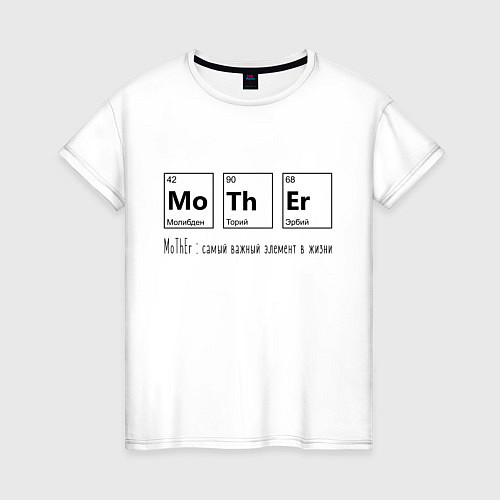 Женская футболка MoThEr химические элементы / Белый – фото 1