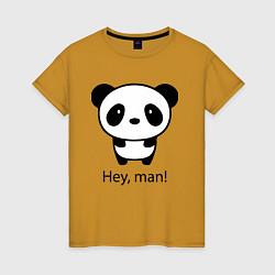 Женская футболка Эй, чувак! Панда Hey, man! Panda