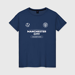 Футболка хлопковая женская Manchester City Форма Чемпионов, цвет: тёмно-синий