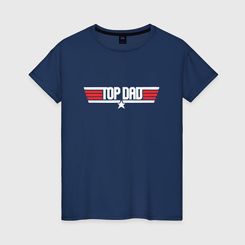 Женская футболка Лучший папа - top dad / Тёмно-синий – фото 1