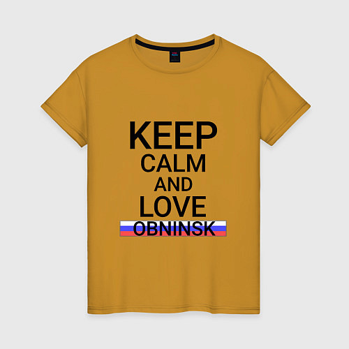 Женская футболка Keep calm Obninsk Обнинск / Горчичный – фото 1