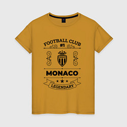 Женская футболка Monaco: Football Club Number 1 Legendary