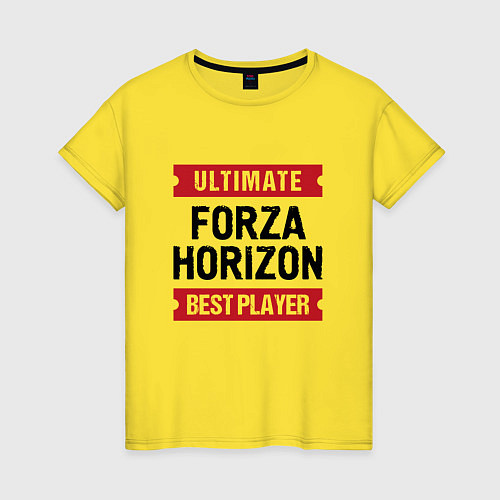 Женская футболка Forza Horizon: таблички Ultimate и Best Player / Желтый – фото 1