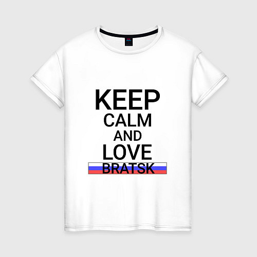 Женская футболка Keep calm Bratsk Братск / Белый – фото 1