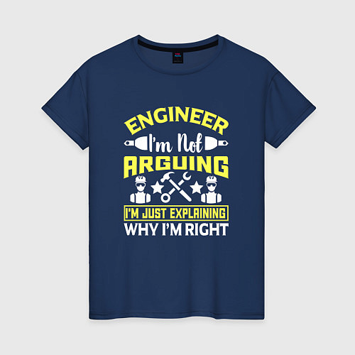 Женская футболка Инженер всегда прав / Тёмно-синий – фото 1