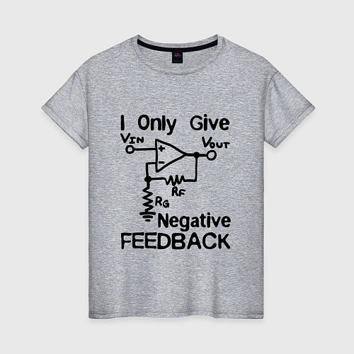 Женская футболка Инженер - I only give negative feedback / Меланж – фото 1