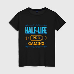 Футболка хлопковая женская Игра Half-Life PRO Gaming, цвет: черный