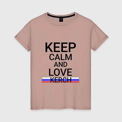 Женская футболка Keep calm Kerch Керчь / Пыльно-розовый – фото 1