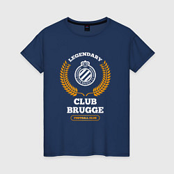 Женская футболка Лого Club Brugge и надпись Legendary Football Club