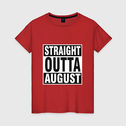Женская футболка Прямо из августа / Красный – фото 1