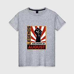 Женская футболка Август - Легенда