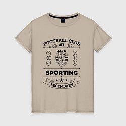 Женская футболка Sporting: Football Club Number 1 Legendary