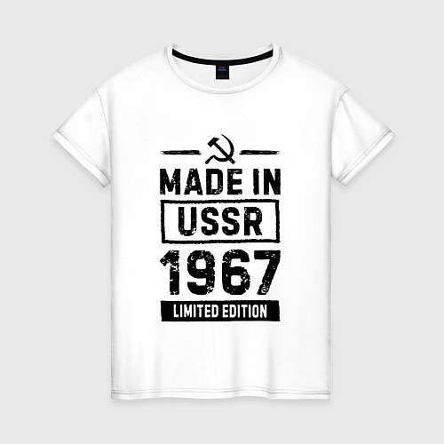 Женская футболка Made In USSR 1967 Limited Edition / Белый – фото 1