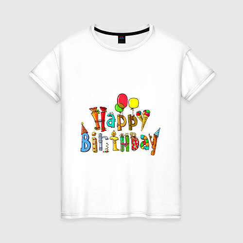 Женская футболка Happy birthday greetings / Белый – фото 1