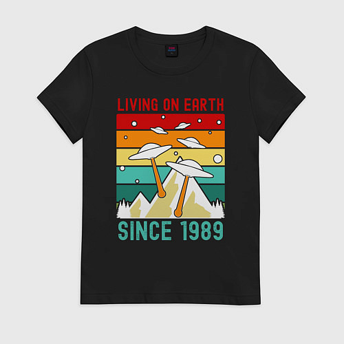 Женская футболка Живу на земле с 1989 / Черный – фото 1