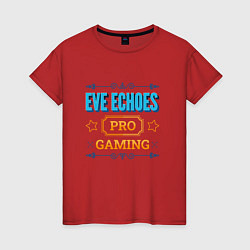 Футболка хлопковая женская Игра EVE Echoes pro gaming, цвет: красный