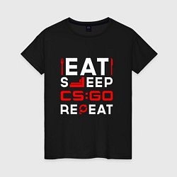 Женская футболка Надпись eat sleep Counter Strike repeat