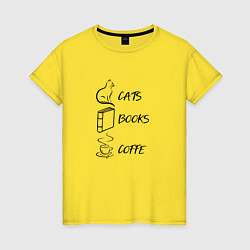 Женская футболка Кошки, книги, кофе - моя жизнь