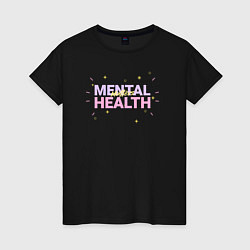 Женская футболка Mental health