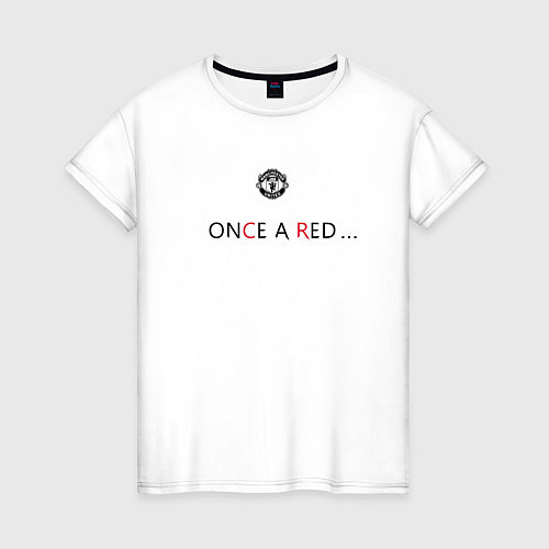 Женская футболка Manchester United - Once A Red 202223 / Белый – фото 1