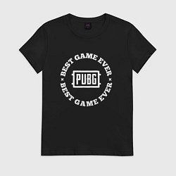 Футболка хлопковая женская Символ PUBG и круглая надпись best game ever, цвет: черный
