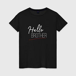 Женская футболка Hello brother-фраза Дэймона