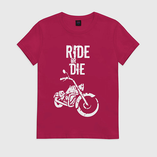 Женская футболка Ride or Die винтаж / Маджента – фото 1