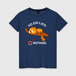 Женская футболка Список дел - ничего не делать