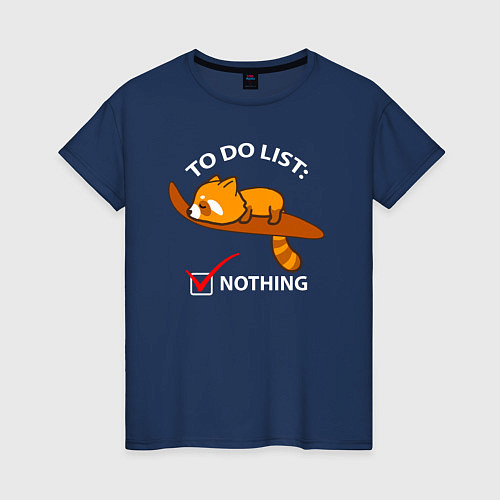 Женская футболка Список дел - ничего не делать / Тёмно-синий – фото 1