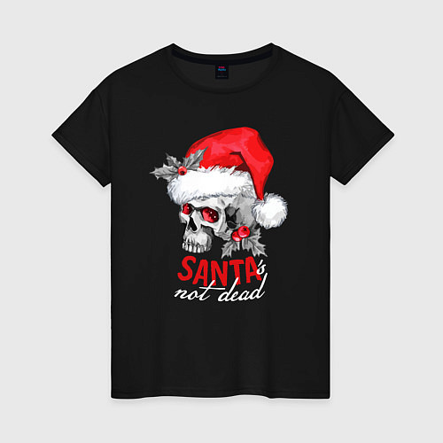 Женская футболка Santa is not dead / Черный – фото 1