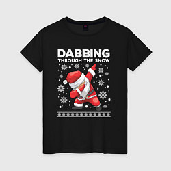 Женская футболка Dabbing Santa, through the snow