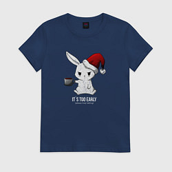 Женская футболка Bunny its too early
