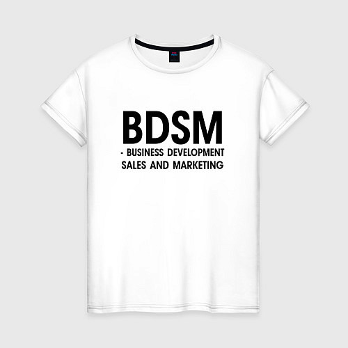 Женская футболка Business Development Sales & Marketing / Белый – фото 1