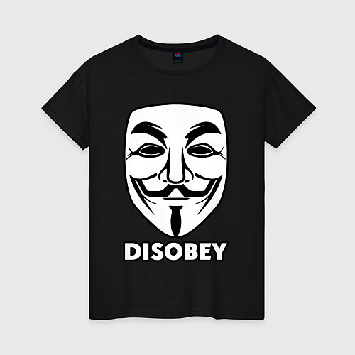 Женская футболка Guy Fawkes - disobey / Черный – фото 1