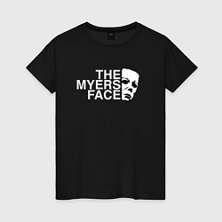 Женская футболка The myers face Майкл Майерс хэллоуин