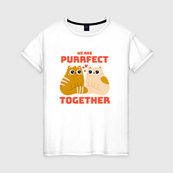 Футболка хлопковая женская We are purrrfect together, цвет: белый